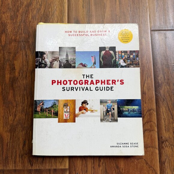 THE PHOTOGRAPHER'S SURVIVAL GUIDE BY SUZANNE SEASE + AMANDA SOSA STONE - Picture 1 of 3